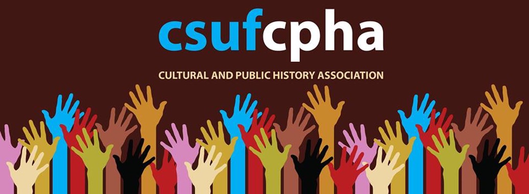 CSUF CPHA Cultural and Public History Association